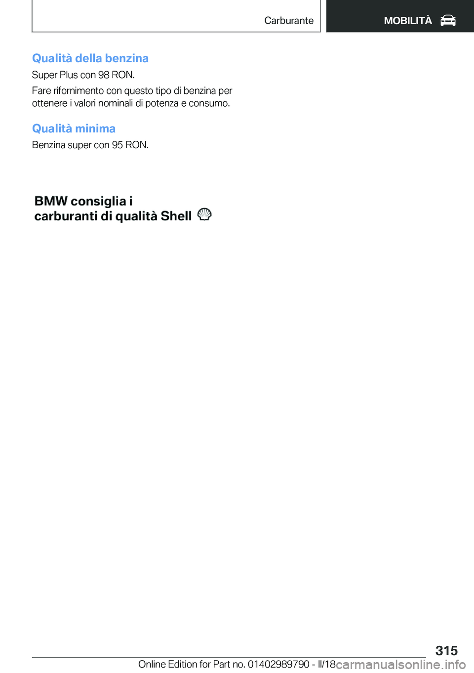 BMW M5 2018  Libretti Di Uso E manutenzione (in Italian) �Q�u�a�l�i�t�