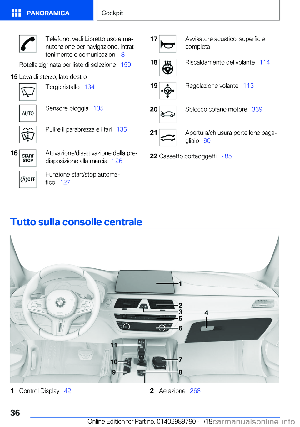 BMW M5 2018  Libretti Di Uso E manutenzione (in Italian) �T�e�l�e�f�o�n�o�,� �v�e�d�i� �L�i�b�r�e�t�t�o� �u�s�o� �e� �m�aª
�n�u�t�e�n�z�i�o�n�e� �p�e�r� �n�a�v�i�g�a�z�i�o�n�e�,� �i�n�t�r�a�tª
�t�e�n�i�m�e�n�t�o� �e� �c�o�m�u�n�i�c�a�z�i�o�n�i\_ �8�R�