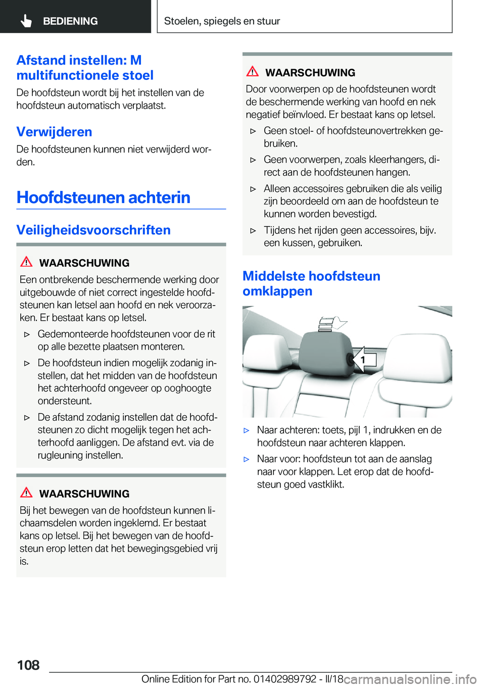 BMW M5 2018  Instructieboekjes (in Dutch) �A�f�s�t�a�n�d��i�n�s�t�e�l�l�e�n�:��M
�m�u�l�t�i�f�u�n�c�t�i�o�n�e�l�e��s�t�o�e�l
�D�e� �h�o�o�f�d�s�t�e�u�n� �w�o�r�d�t� �b�i�j� �h�e�t� �i�n�s�t�e�l�l�e�n� �v�a�n� �d�e
�h�o�o�f�d�s�t�e�u�n� �a�