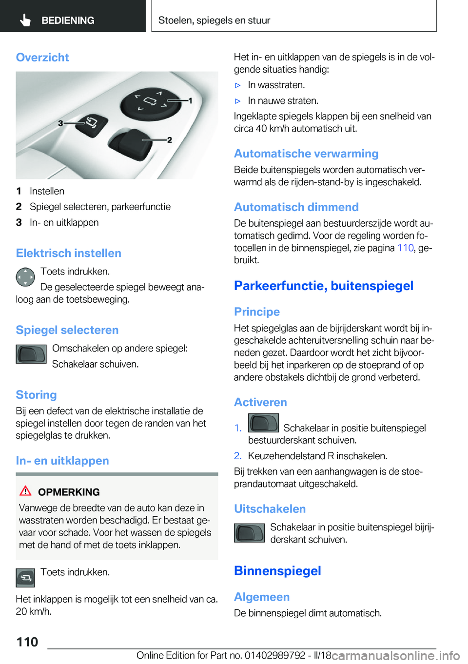 BMW M5 2018  Instructieboekjes (in Dutch) �O�v�e�r�z�i�c�h�t�1�I�n�s�t�e�l�l�e�n�2�S�p�i�e�g�e�l� �s�e�l�e�c�t�e�r�e�n�,� �p�a�r�k�e�e�r�f�u�n�c�t�i�e�3�I�n�-� �e�n� �u�i�t�k�l�a�p�p�e�n
�E�l�e�k�t�r�i�s�c�h��i�n�s�t�e�l�l�e�n�T�o�e�t�s� �i�
