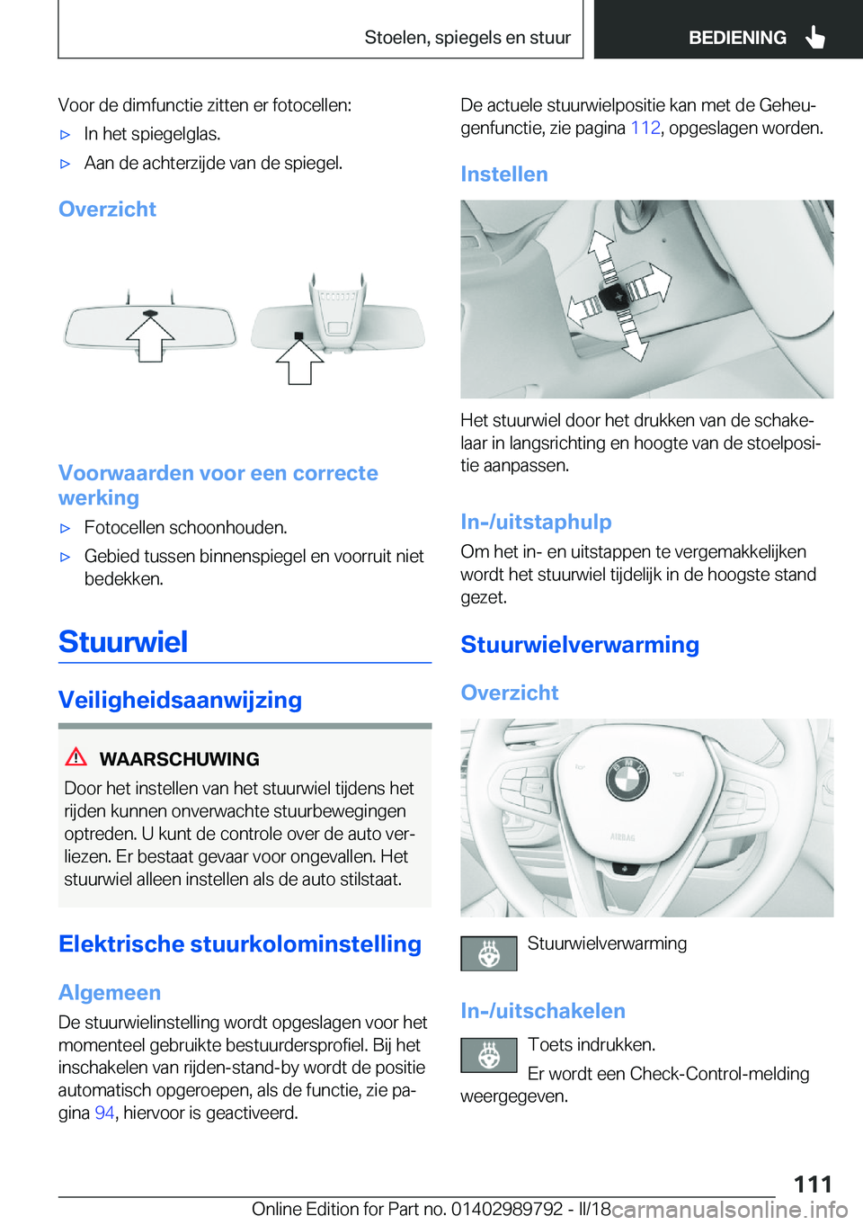 BMW M5 2018  Instructieboekjes (in Dutch) �V�o�o�r� �d�e� �d�i�m�f�u�n�c�t�i�e� �z�i�t�t�e�n� �e�r� �f�o�t�o�c�e�l�l�e�n�:'x�I�n� �h�e�t� �s�p�i�e�g�e�l�g�l�a�s�.'x�A�a�n� �d�e� �a�c�h�t�e�r�z�i�j�d�e� �v�a�n� �d�e� �s�p�i�e�g�e�l�.
�
