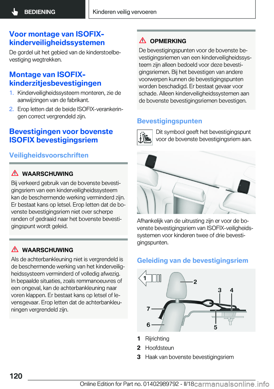 BMW M5 2018  Instructieboekjes (in Dutch) �V�o�o�r��m�o�n�t�a�g�e��v�a�n��I�S�O�F�I�X�-
�k�i�n�d�e�r�v�e�i�l�i�g�h�e�i�d�s�s�y�s�t�e�m�e�n
�D�e� �g�o�r�d�e�l� �u�i�t� �h�e�t� �g�e�b�i�e�d� �v�a�n� �d�e� �k�i�n�d�e�r�s�t�o�e�l�b�ej
�v�e�s�