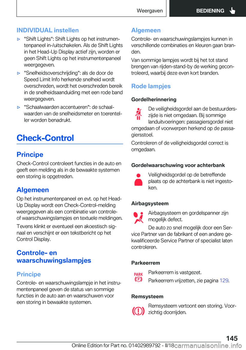 BMW M5 2018  Instructieboekjes (in Dutch) �I�N�D�I�V�I�D�U�A�L��i�n�s�t�e�l�l�e�n'x�"�S�h�i�f�t� �L�i�g�h�t�s�"�:� �S�h�i�f�t� �L�i�g�h�t�s� �o�p� �h�e�t� �i�n�s�t�r�u�m�e�nj
�t�e�n�p�a�n�e�e�l� �i�n�-�/�u�i�t�s�c�h�a�k�e�l�e�n�