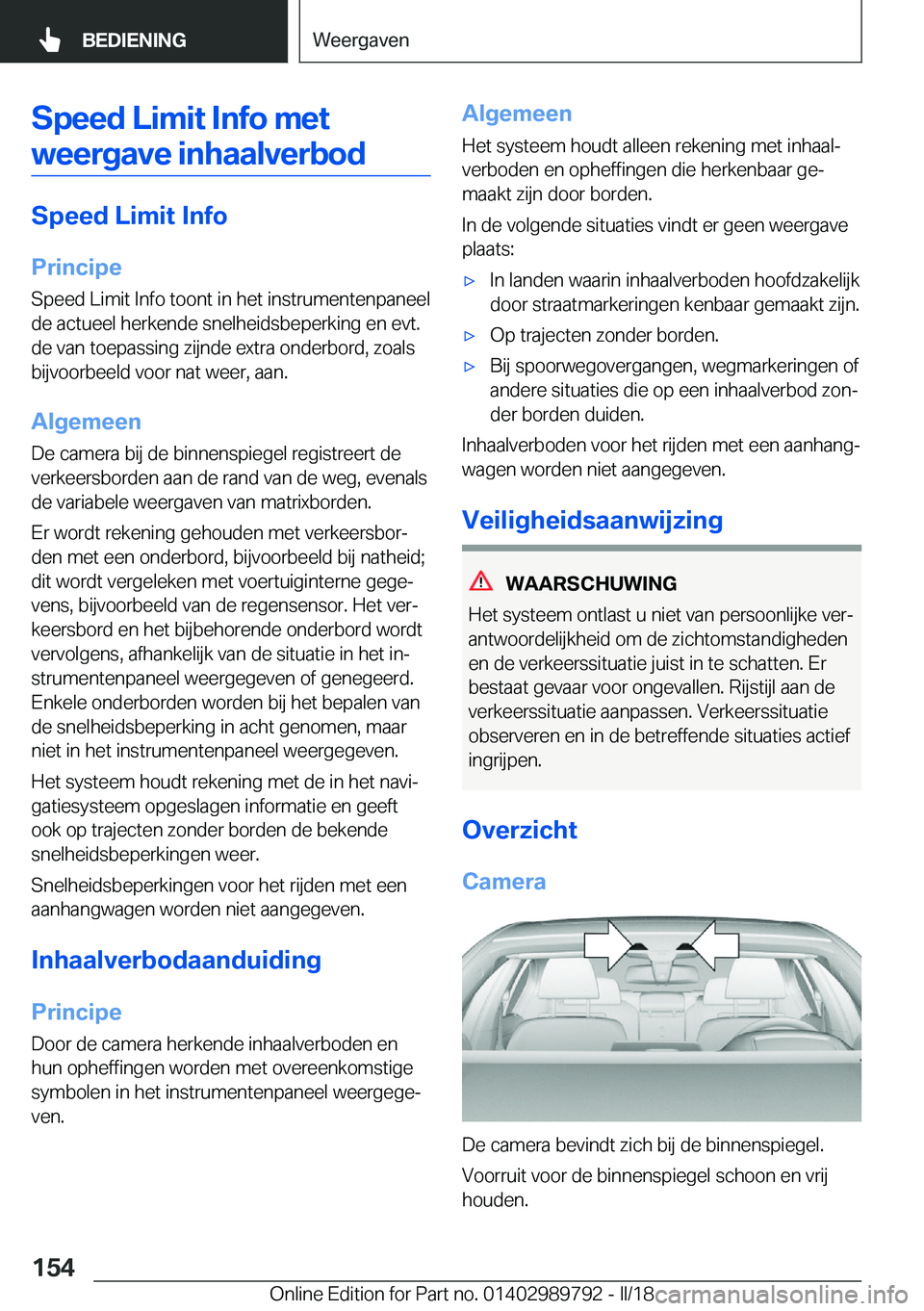 BMW M5 2018  Instructieboekjes (in Dutch) �S�p�e�e�d��L�i�m�i�t��I�n�f�o��m�e�t�w�e�e�r�g�a�v�e��i�n�h�a�a�l�v�e�r�b�o�d
�S�p�e�e�d��L�i�m�i�t��I�n�f�o
�P�r�i�n�c�i�p�e �S�p�e�e�d� �L�i�m�i�t� �I�n�f�o� �t�o�o�n�t� �i�n� �h�e�t� �i�n�s�