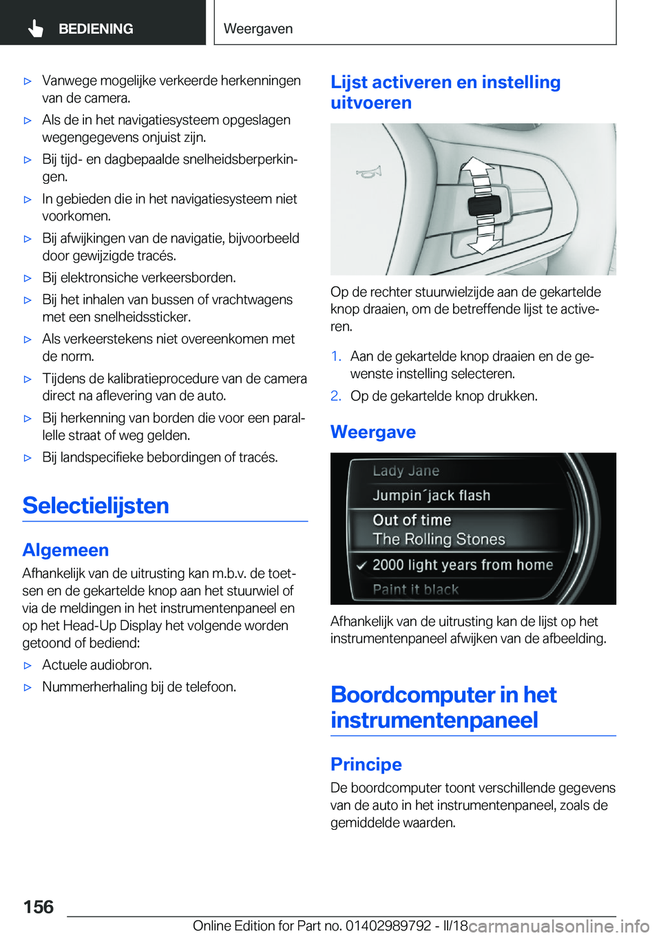 BMW M5 2018  Instructieboekjes (in Dutch) 'x�V�a�n�w�e�g�e� �m�o�g�e�l�i�j�k�e� �v�e�r�k�e�e�r�d�e� �h�e�r�k�e�n�n�i�n�g�e�n�v�a�n� �d�e� �c�a�m�e�r�a�.'x�A�l�s� �d�e� �i�n� �h�e�t� �n�a�v�i�g�a�t�i�e�s�y�s�t�e�e�m� �o�p�g�e�s�l�a�g�e