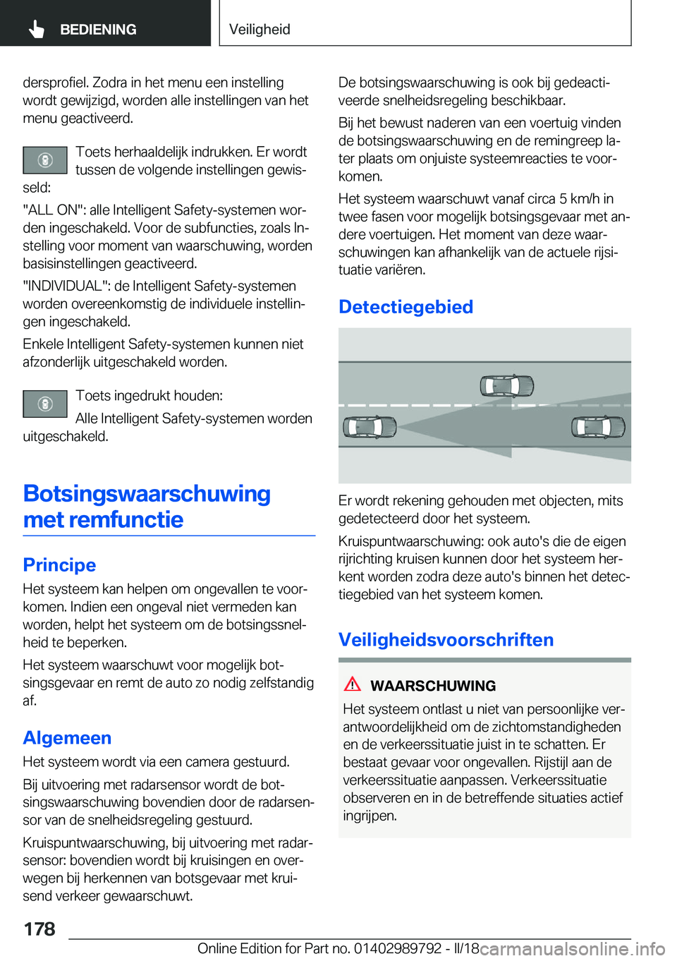 BMW M5 2018  Instructieboekjes (in Dutch) �d�e�r�s�p�r�o�f�i�e�l�.� �Z�o�d�r�a� �i�n� �h�e�t� �m�e�n�u� �e�e�n� �i�n�s�t�e�l�l�i�n�g
�w�o�r�d�t� �g�e�w�i�j�z�i�g�d�,� �w�o�r�d�e�n� �a�l�l�e� �i�n�s�t�e�l�l�i�n�g�e�n� �v�a�n� �h�e�t �m�e�n�u� 