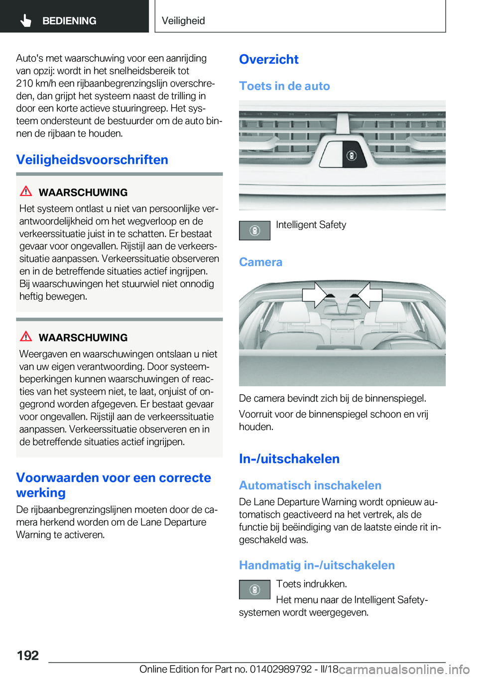 BMW M5 2018  Instructieboekjes (in Dutch) �A�u�t�o�'�s� �m�e�t� �w�a�a�r�s�c�h�u�w�i�n�g� �v�o�o�r� �e�e�n� �a�a�n�r�i�j�d�i�n�g�v�a�n� �o�p�z�i�j�:� �w�o�r�d�t� �i�n� �h�e�t� �s�n�e�l�h�e�i�d�s�b�e�r�e�i�k� �t�o�t
�2�1�0� �k�m�/�h� �e�e�