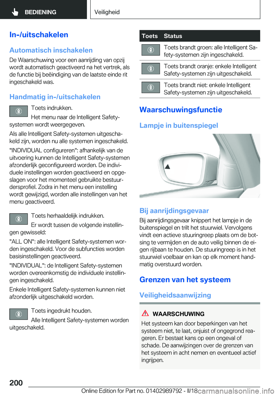 BMW M5 2018  Instructieboekjes (in Dutch) �I�n�-�/�u�i�t�s�c�h�a�k�e�l�e�n
�A�u�t�o�m�a�t�i�s�c�h��i�n�s�c�h�a�k�e�l�e�n �D�e� �W�a�a�r�s�c�h�u�w�i�n�g� �v�o�o�r� �e�e�n� �a�a�n�r�i�j�d�i�n�g� �v�a�n� �o�p�z�i�j
�w�o�r�d�t� �a�u�t�o�m�a�t�i�