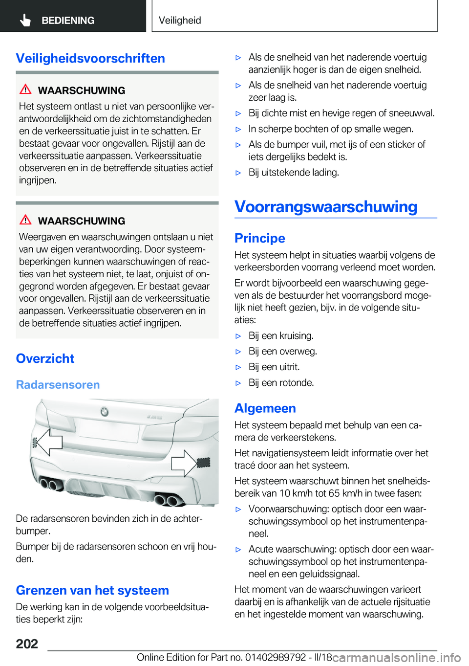 BMW M5 2018  Instructieboekjes (in Dutch) �V�e�i�l�i�g�h�e�i�d�s�v�o�o�r�s�c�h�r�i�f�t�e�n
�W�A�A�R�S�C�H�U�W�I�N�G
�H�e�t� �s�y�s�t�e�e�m� �o�n�t�l�a�s�t� �u� �n�i�e�t� �v�a�n� �p�e�r�s�o�o�n�l�i�j�k�e� �v�e�rj
�a�n�t�w�o�o�r�d�e�l�i�j�k�h�