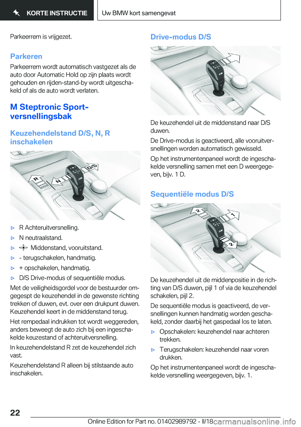 BMW M5 2018  Instructieboekjes (in Dutch) �P�a�r�k�e�e�r�r�e�m� �i�s� �v�r�i�j�g�e�z�e�t�.�P�a�r�k�e�r�e�n
�P�a�r�k�e�e�r�r�e�m� �w�o�r�d�t� �a�u�t�o�m�a�t�i�s�c�h� �v�a�s�t�g�e�z�e�t� �a�l�s� �d�e �a�u�t�o� �d�o�o�r� �A�u�t�o�m�a�t�i�c� �H�o