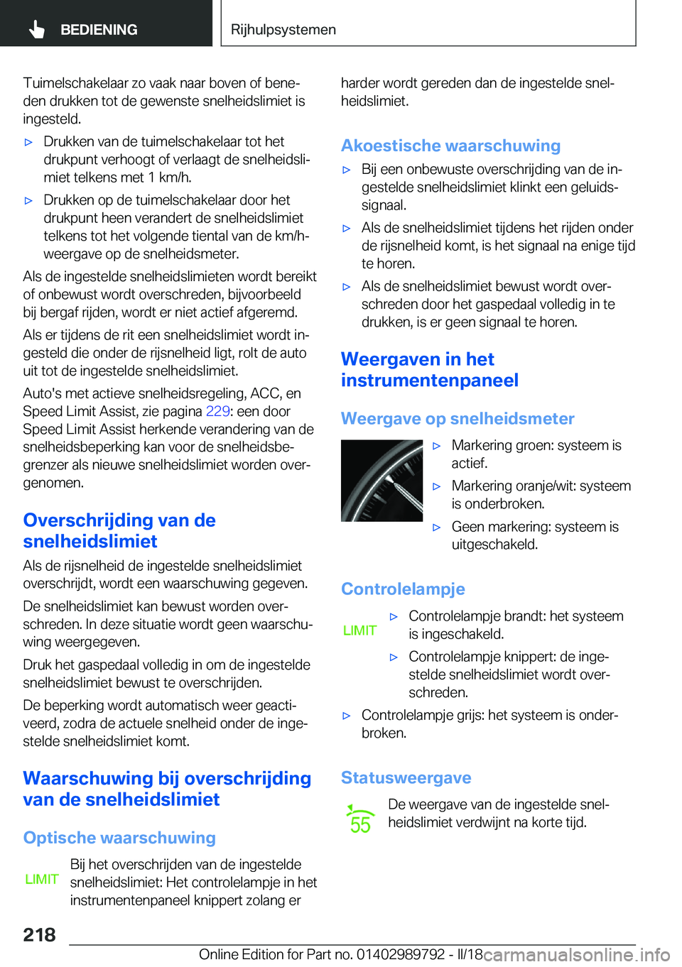 BMW M5 2018  Instructieboekjes (in Dutch) �T�u�i�m�e�l�s�c�h�a�k�e�l�a�a�r� �z�o� �v�a�a�k� �n�a�a�r� �b�o�v�e�n� �o�f� �b�e�n�ej�d�e�n� �d�r�u�k�k�e�n� �t�o�t� �d�e� �g�e�w�e�n�s�t�e� �s�n�e�l�h�e�i�d�s�l�i�m�i�e�t� �i�s�i�n�g�e�s�t�e�l�d�.