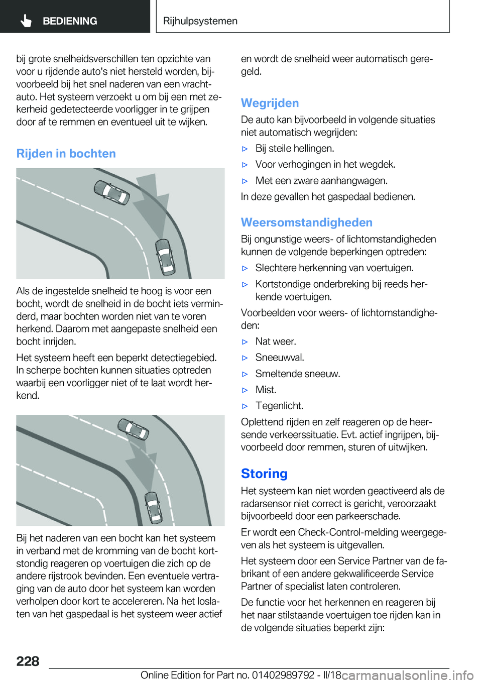 BMW M5 2018  Instructieboekjes (in Dutch) �b�i�j� �g�r�o�t�e� �s�n�e�l�h�e�i�d�s�v�e�r�s�c�h�i�l�l�e�n� �t�e�n� �o�p�z�i�c�h�t�e� �v�a�n
�v�o�o�r� �u� �r�i�j�d�e�n�d�e� �a�u�t�o�'�s� �n�i�e�t� �h�e�r�s�t�e�l�d� �w�o�r�d�e�n�,� �b�i�jj
�v