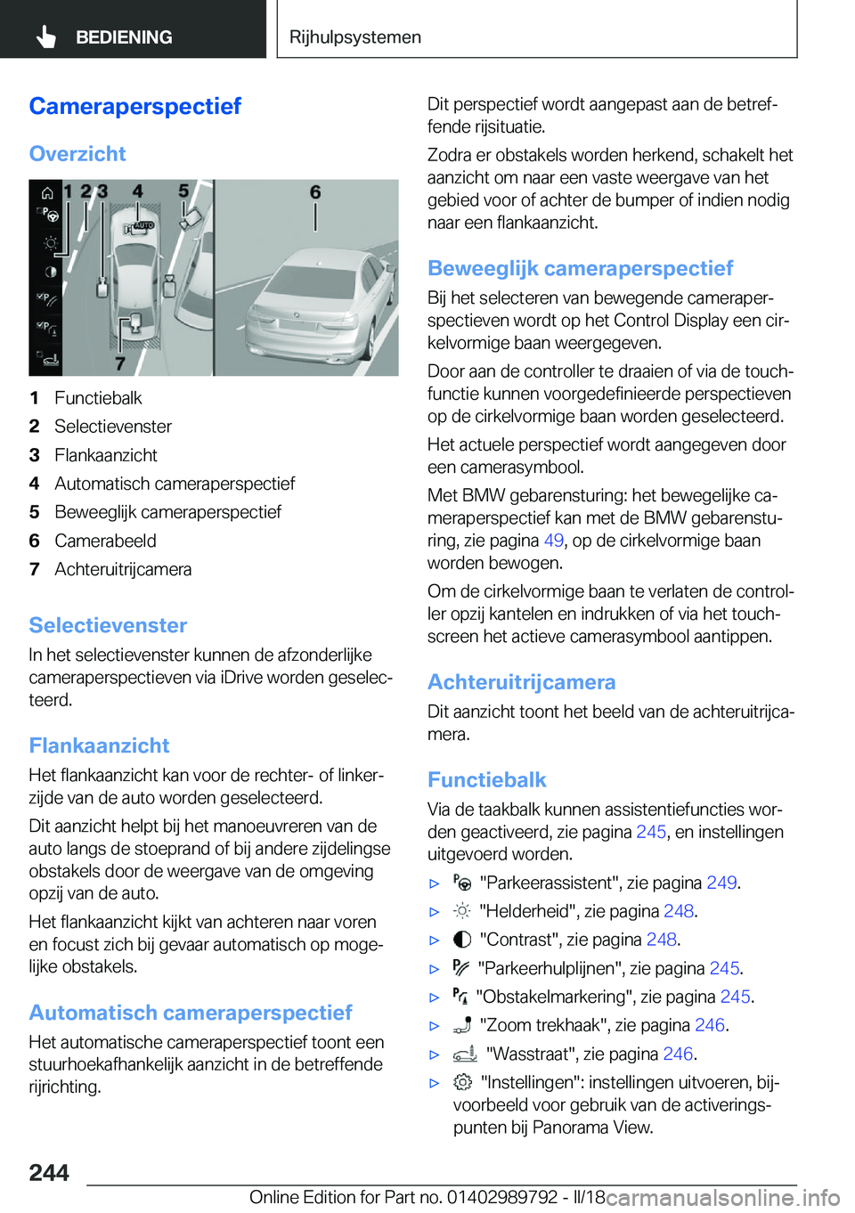 BMW M5 2018  Instructieboekjes (in Dutch) �C�a�m�e�r�a�p�e�r�s�p�e�c�t�i�e�f
�O�v�e�r�z�i�c�h�t�1�F�u�n�c�t�i�e�b�a�l�k�2�S�e�l�e�c�t�i�e�v�e�n�s�t�e�r�3�F�l�a�n�k�a�a�n�z�i�c�h�t�4�A�u�t�o�m�a�t�i�s�c�h� �c�a�m�e�r�a�p�e�r�s�p�e�c�t�i�e�f�5�