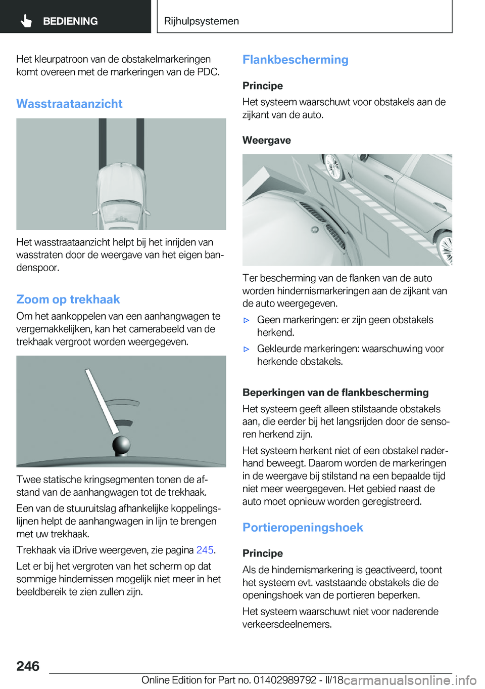 BMW M5 2018  Instructieboekjes (in Dutch) �H�e�t� �k�l�e�u�r�p�a�t�r�o�o�n� �v�a�n� �d�e� �o�b�s�t�a�k�e�l�m�a�r�k�e�r�i�n�g�e�n�k�o�m�t� �o�v�e�r�e�e�n� �m�e�t� �d�e� �m�a�r�k�e�r�i�n�g�e�n� �v�a�n� �d�e� �P�D�C�.
�W�a�s�s�t�r�a�a�t�a�a�n�z�