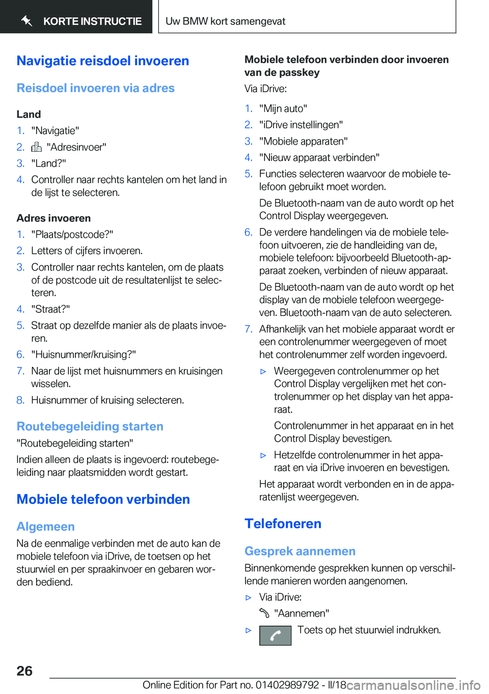 BMW M5 2018  Instructieboekjes (in Dutch) �N�a�v�i�g�a�t�i�e��r�e�i�s�d�o�e�l��i�n�v�o�e�r�e�n�R�e�i�s�d�o�e�l��i�n�v�o�e�r�e�n��v�i�a��a�d�r�e�s
�L�a�n�d�1�.�"�N�a�v�i�g�a�t�i�e�"�2�.� � �"�A�d�r�e�s�i�n�v�o�e�r�"�3�.�&#
