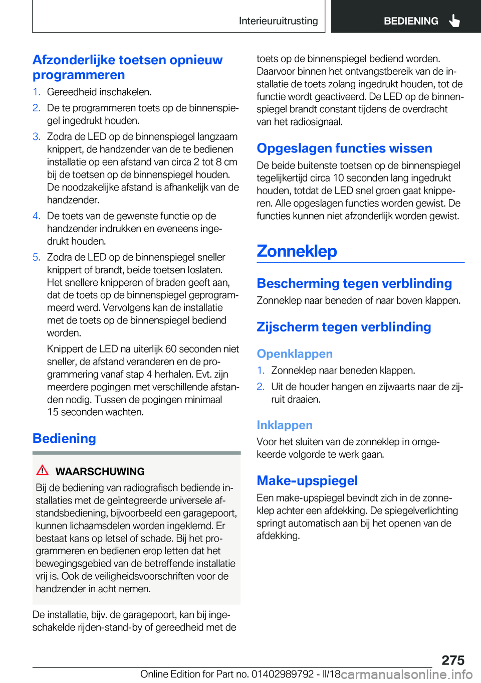 BMW M5 2018  Instructieboekjes (in Dutch) �A�f�z�o�n�d�e�r�l�i�j�k�e��t�o�e�t�s�e�n��o�p�n�i�e�u�w
�p�r�o�g�r�a�m�m�e�r�e�n�1�.�G�e�r�e�e�d�h�e�i�d� �i�n�s�c�h�a�k�e�l�e�n�.�2�.�D�e� �t�e� �p�r�o�g�r�a�m�m�e�r�e�n� �t�o�e�t�s� �o�p� �d�e� �