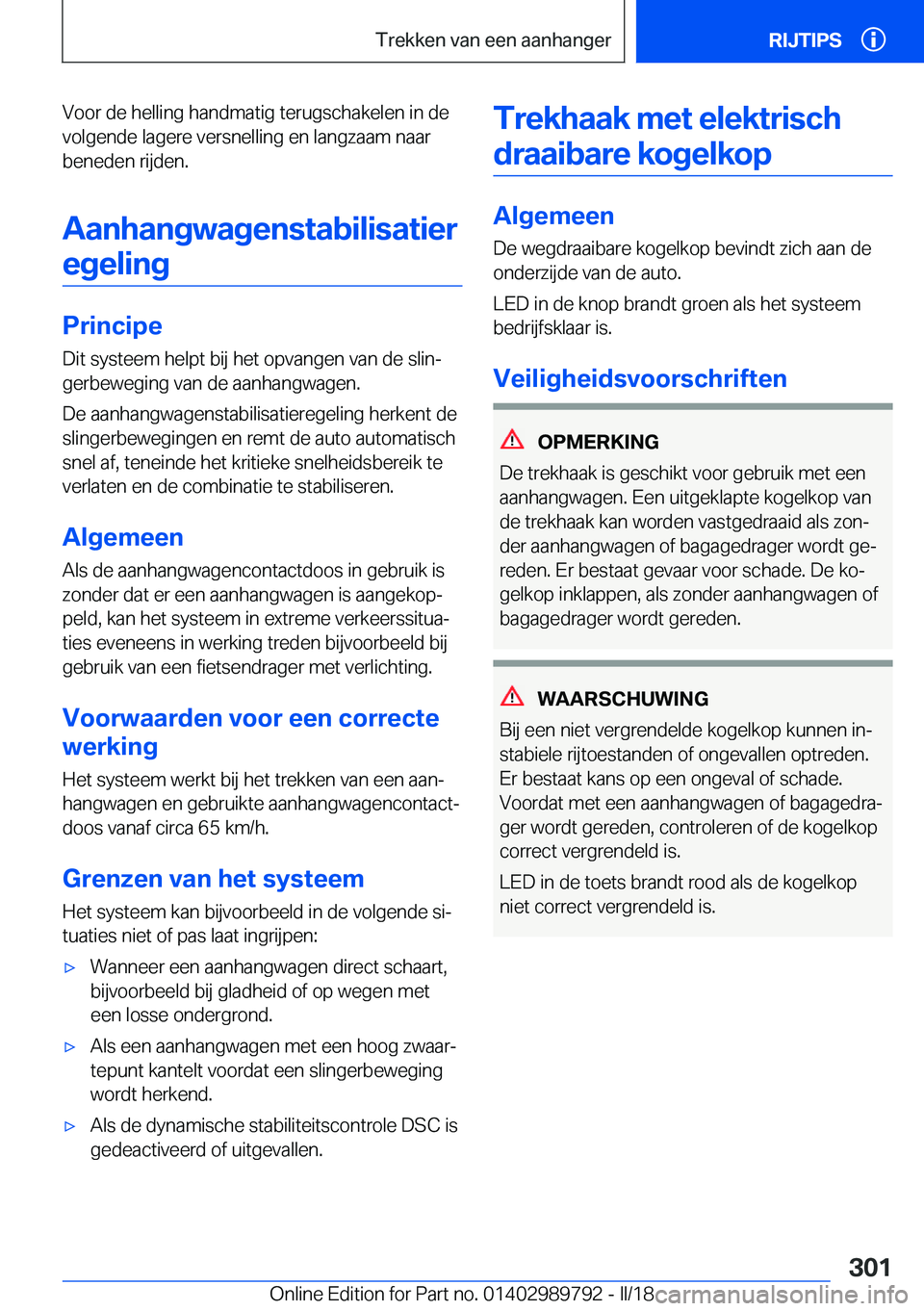BMW M5 2018  Instructieboekjes (in Dutch) �V�o�o�r� �d�e� �h�e�l�l�i�n�g� �h�a�n�d�m�a�t�i�g� �t�e�r�u�g�s�c�h�a�k�e�l�e�n� �i�n� �d�e
�v�o�l�g�e�n�d�e� �l�a�g�e�r�e� �v�e�r�s�n�e�l�l�i�n�g� �e�n� �l�a�n�g�z�a�a�m� �n�a�a�r
�b�e�n�e�d�e�n� �r