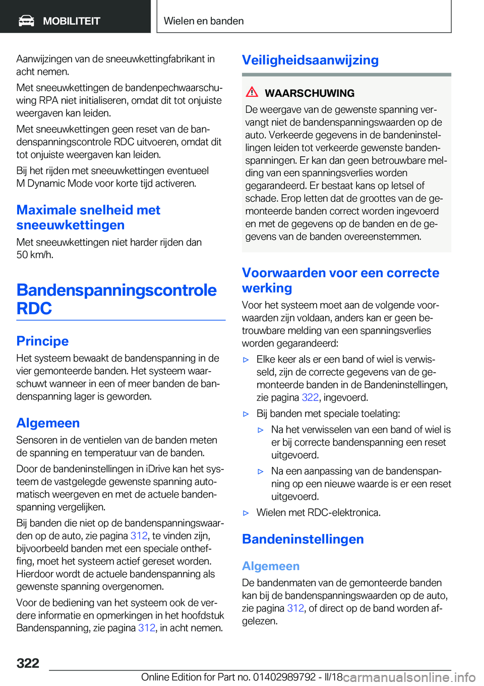 BMW M5 2018  Instructieboekjes (in Dutch) �A�a�n�w�i�j�z�i�n�g�e�n� �v�a�n� �d�e� �s�n�e�e�u�w�k�e�t�t�i�n�g�f�a�b�r�i�k�a�n�t� �i�n
�a�c�h�t� �n�e�m�e�n�.
�M�e�t� �s�n�e�e�u�w�k�e�t�t�i�n�g�e�n� �d�e� �b�a�n�d�e�n�p�e�c�h�w�a�a�r�s�c�h�uj
�