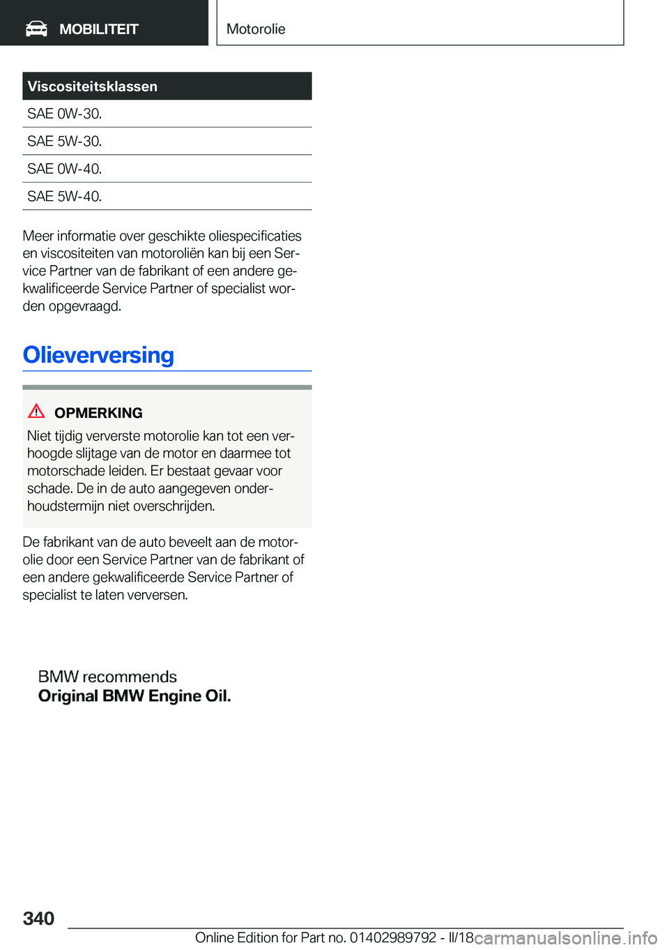 BMW M5 2018  Instructieboekjes (in Dutch) �V�i�s�c�o�s�i�t�e�i�t�s�k�l�a�s�s�e�n�S�A�E� �0�W�-�3�0�.�S�A�E� �5�W�-�3�0�.�S�A�E� �0�W�-�4�0�.�S�A�E� �5�W�-�4�0�.
�M�e�e�r� �i�n�f�o�r�m�a�t�i�e� �o�v�e�r� �g�e�s�c�h�i�k�t�e� �o�l�i�e�s�p�e�c�i�
