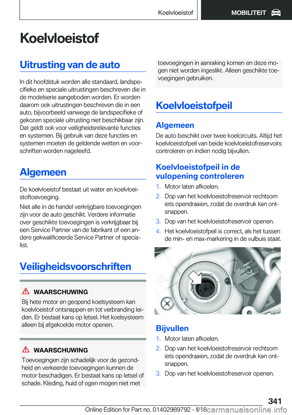 BMW M5 2018  Instructieboekjes (in Dutch) �K�o�e�l�v�l�o�e�i�s�t�o�f�U�i�t�r�u�s�t�i�n�g��v�a�n��d�e��a�u�t�o
�I�n� �d�i�t� �h�o�o�f�d�s�t�u�k� �w�o�r�d�e�n� �a�l�l�e� �s�t�a�n�d�a�a�r�d�,� �l�a�n�d�s�p�ej�c�i�f�i�e�k�e� �e�n� �s�p�e�c�i�