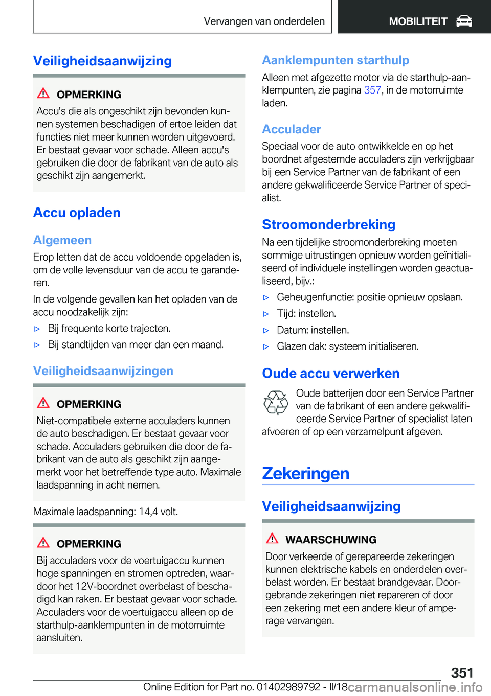 BMW M5 2018  Instructieboekjes (in Dutch) �V�e�i�l�i�g�h�e�i�d�s�a�a�n�w�i�j�z�i�n�g
�O�P�M�E�R�K�I�N�G
�A�c�c�u�'�s� �d�i�e� �a�l�s� �o�n�g�e�s�c�h�i�k�t� �z�i�j�n� �b�e�v�o�n�d�e�n� �k�u�nj �n�e�n� �s�y�s�t�e�m�e�n� �b�e�s�c�h�a�d�i�g�
