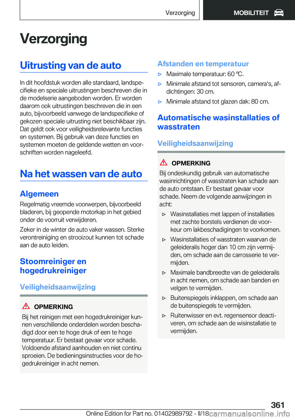 BMW M5 2018  Instructieboekjes (in Dutch) �V�e�r�z�o�r�g�i�n�g�U�i�t�r�u�s�t�i�n�g��v�a�n��d�e��a�u�t�o
�I�n� �d�i�t� �h�o�o�f�d�s�t�u�k� �w�o�r�d�e�n� �a�l�l�e� �s�t�a�n�d�a�a�r�d�,� �l�a�n�d�s�p�ej�c�i�f�i�e�k�e� �e�n� �s�p�e�c�i�a�l�e�