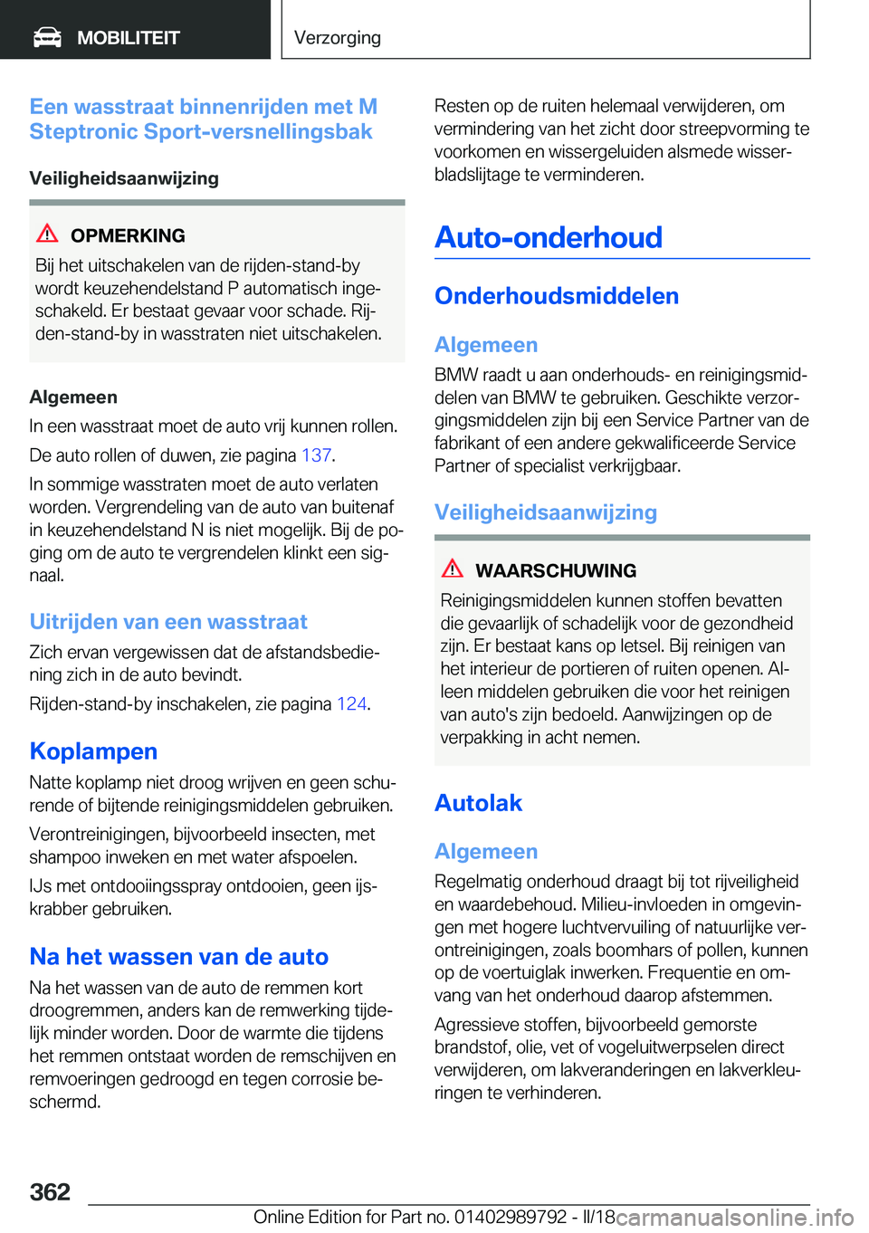 BMW M5 2018  Instructieboekjes (in Dutch) �E�e�n��w�a�s�s�t�r�a�a�t��b�i�n�n�e�n�r�i�j�d�e�n��m�e�t��M
�S�t�e�p�t�r�o�n�i�c��S�p�o�r�t�-�v�e�r�s�n�e�l�l�i�n�g�s�b�a�k
�V�e�i�l�i�g�h�e�i�d�s�a�a�n�w�i�j�z�i�n�g
�O�P�M�E�R�K�I�N�G
�B�i�j� 
