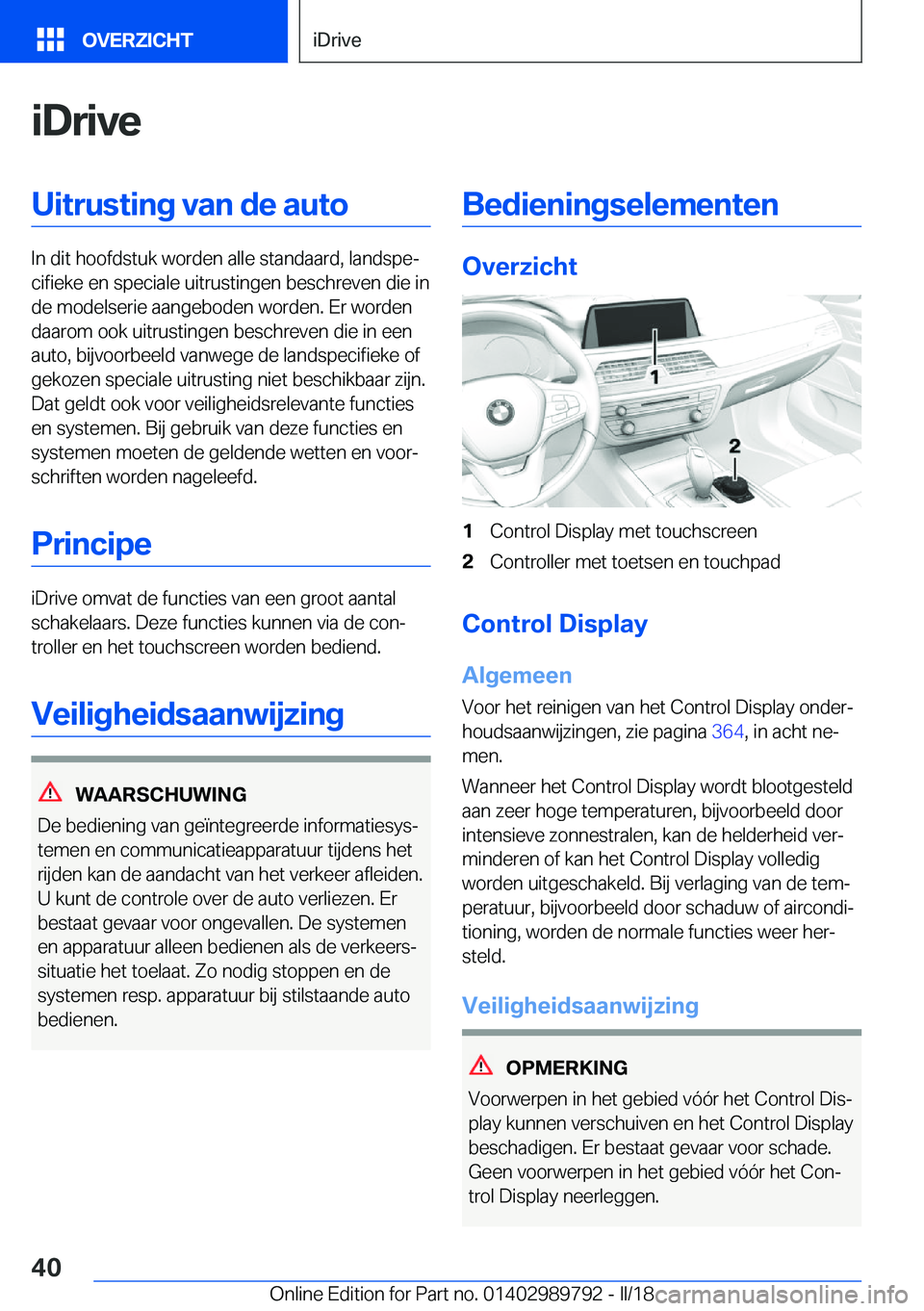 BMW M5 2018  Instructieboekjes (in Dutch) �i�D�r�i�v�e�U�i�t�r�u�s�t�i�n�g��v�a�n��d�e��a�u�t�o
�I�n� �d�i�t� �h�o�o�f�d�s�t�u�k� �w�o�r�d�e�n� �a�l�l�e� �s�t�a�n�d�a�a�r�d�,� �l�a�n�d�s�p�ej�c�i�f�i�e�k�e� �e�n� �s�p�e�c�i�a�l�e� �u�i�t�