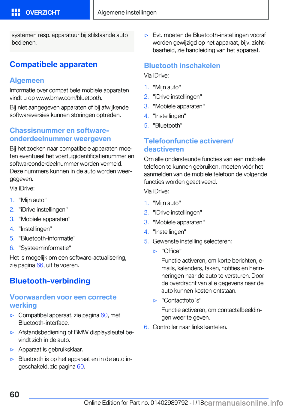 BMW M5 2018  Instructieboekjes (in Dutch) �s�y�s�t�e�m�e�n� �r�e�s�p�.� �a�p�p�a�r�a�t�u�u�r� �b�i�j� �s�t�i�l�s�t�a�a�n�d�e� �a�u�t�o
�b�e�d�i�e�n�e�n�.
�C�o�m�p�a�t�i�b�e�l�e��a�p�p�a�r�a�t�e�n �A�l�g�e�m�e�e�n
�I�n�f�o�r�m�a�t�i�e� �o�v�e