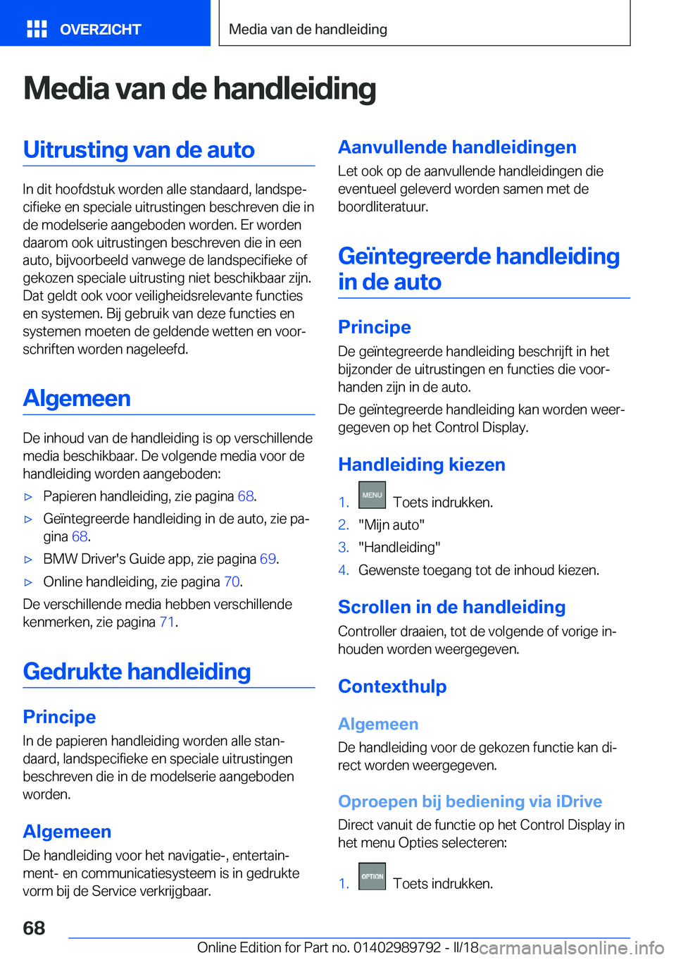 BMW M5 2018  Instructieboekjes (in Dutch) �M�e�d�i�a��v�a�n��d�e��h�a�n�d�l�e�i�d�i�n�g�U�i�t�r�u�s�t�i�n�g��v�a�n��d�e��a�u�t�o
�I�n� �d�i�t� �h�o�o�f�d�s�t�u�k� �w�o�r�d�e�n� �a�l�l�e� �s�t�a�n�d�a�a�r�d�,� �l�a�n�d�s�p�ej�c�i�f�i�e�