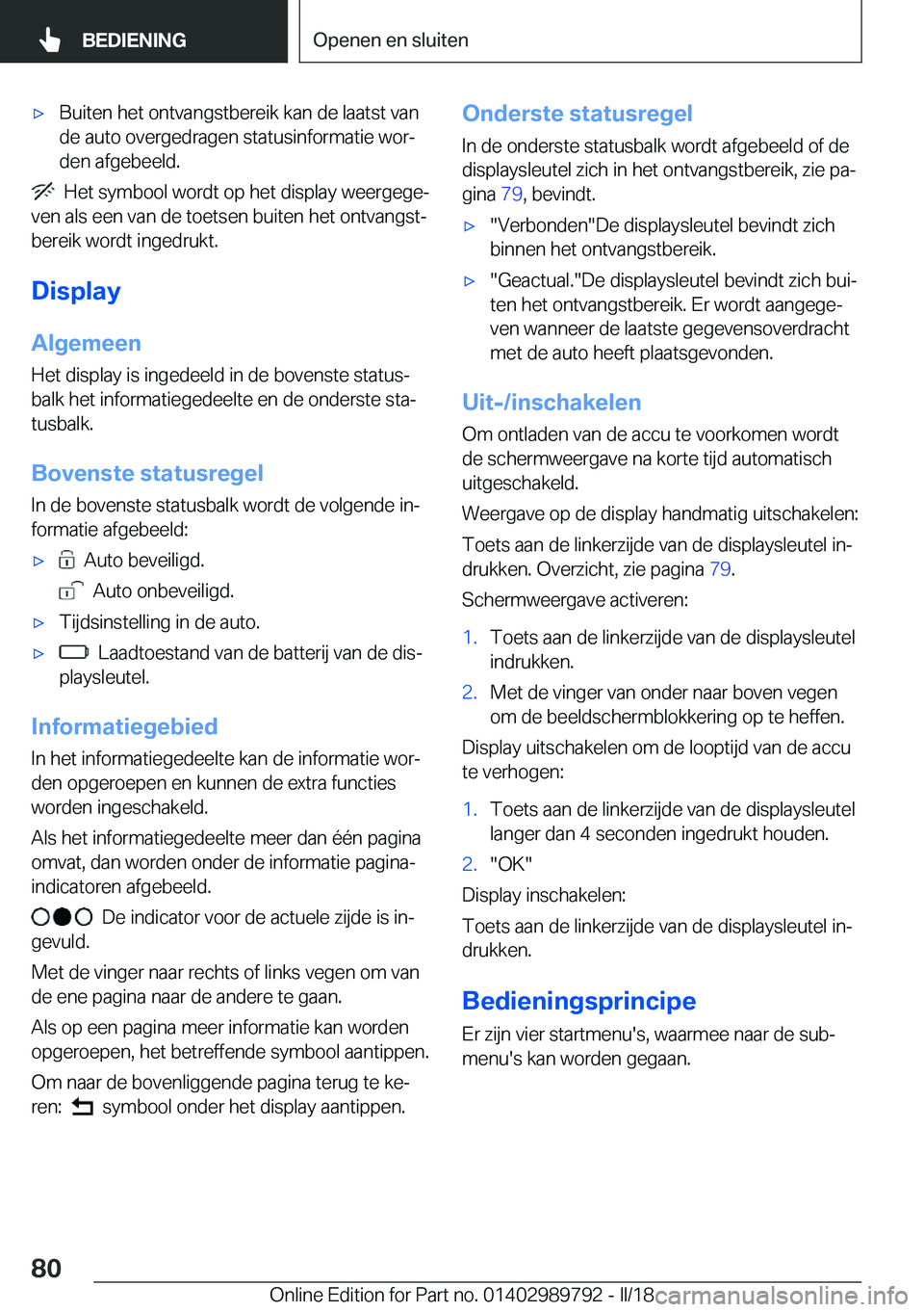 BMW M5 2018  Instructieboekjes (in Dutch) 'x�B�u�i�t�e�n� �h�e�t� �o�n�t�v�a�n�g�s�t�b�e�r�e�i�k� �k�a�n� �d�e� �l�a�a�t�s�t� �v�a�n�d�e� �a�u�t�o� �o�v�e�r�g�e�d�r�a�g�e�n� �s�t�a�t�u�s�i�n�f�o�r�m�a�t�i�e� �w�o�rj
�d�e�n� �a�f�g�e�b�e�
