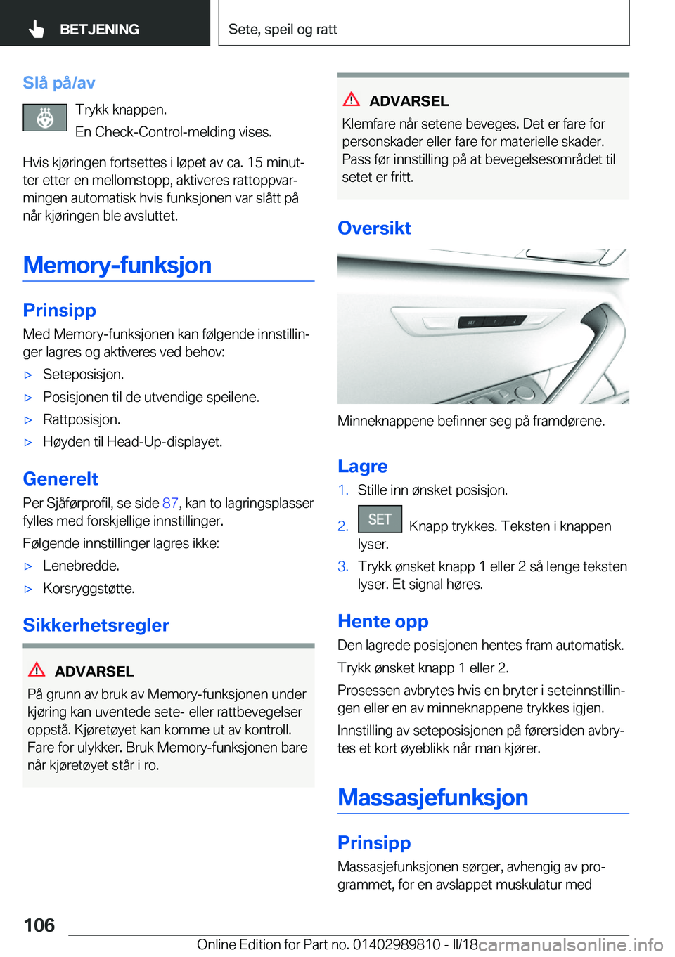 BMW M5 2018  InstruksjonsbØker (in Norwegian) �S�l�å��p�å�/�a�v�T�r�y�k�k� �k�n�a�p�p�e�n�.
�E�n� �C�h�e�c�k�-�C�o�n�t�r�o�l�-�m�e�l�d�i�n�g� �v�i�s�e�s�.
�H�v�i�s� �k�j�