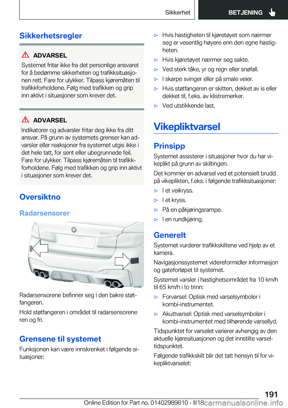BMW M5 2018  InstruksjonsbØker (in Norwegian) �S�i�k�k�e�r�h�e�t�s�r�e�g�l�e�r
�A�D�V�A�R�S�E�L
�S�y�s�t�e�m�e�t� �f�r�i�t�a�r� �i�k�k�e� �f�r�a� �d�e�t� �p�e�r�s�o�n�l�i�g�e� �a�n�s�v�a�r�e�t
�f�o�r� �å� �b�e�d�