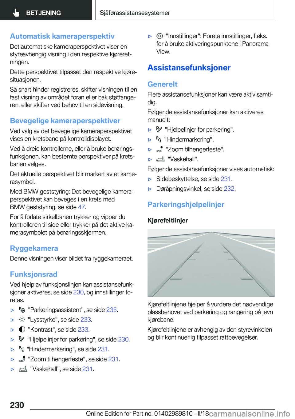 BMW M5 2018  InstruksjonsbØker (in Norwegian) �A�u�t�o�m�a�t�i�s�k��k�a�m�e�r�a�p�e�r�s�p�e�k�t�i�v�D�e�t� �a�u�t�o�m�a�t�i�s�k�e� �k�a�m�e�r�a�p�e�r�s�p�e�k�t�i�v�e�t� �v�i�s�e�r� �e�n
�s�t�y�r�e�a�v�h�e�n�g�i�g� �v�i�s�n�i�n�g� �i� �d�e�n� �r�