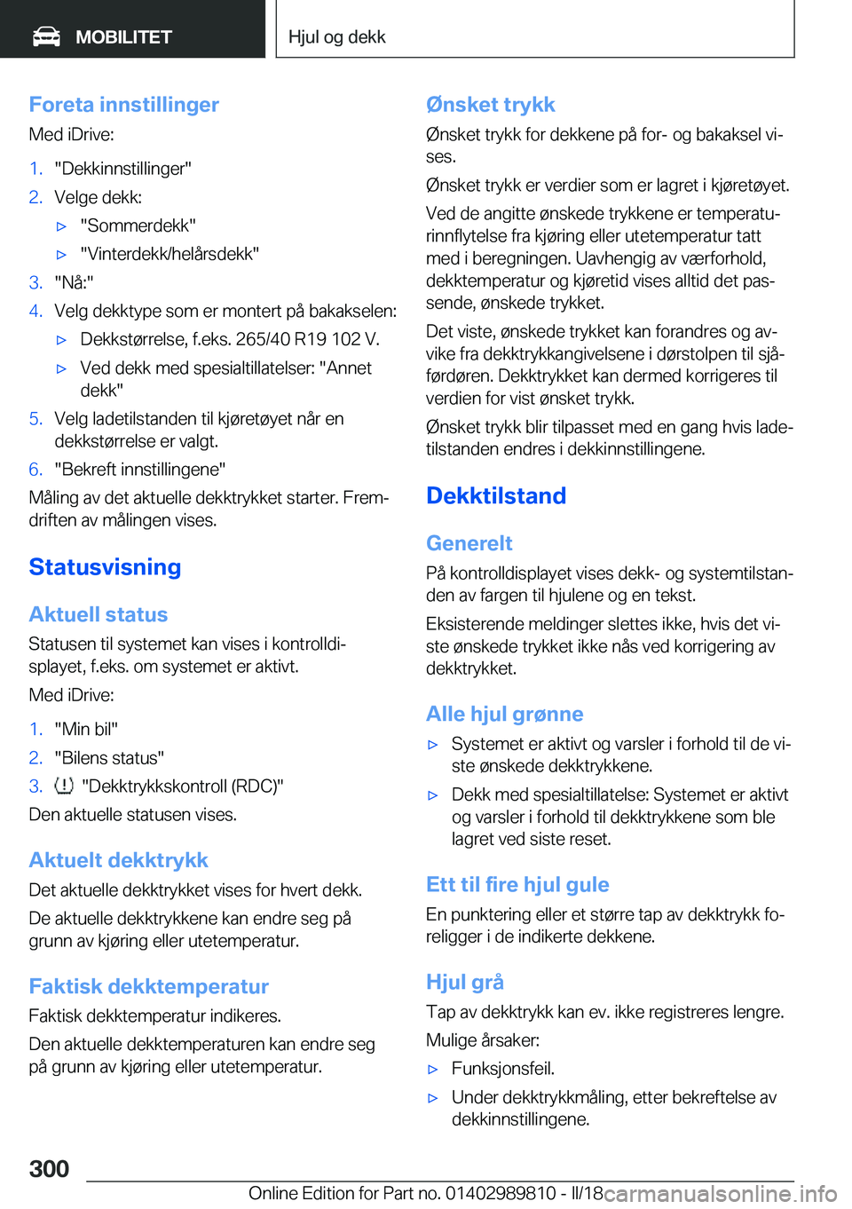 BMW M5 2018  InstruksjonsbØker (in Norwegian) �F�o�r�e�t�a��i�n�n�s�t�i�l�l�i�n�g�e�r
�M�e�d� �i�D�r�i�v�e�:�1�.�"�D�e�k�k�i�n�n�s�t�i�l�l�i�n�g�e�r�"�2�.�V�e�l�g�e� �d�e�k�k�:'x�"�S�o�m�m�e�r�d�e�k�k�"'x�"�V�i�n�t�e�