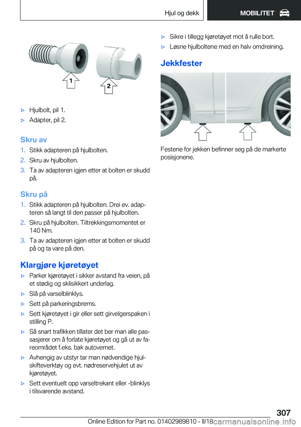 BMW M5 2018  InstruksjonsbØker (in Norwegian) 'x�H�j�u�l�b�o�l�t�,� �p�i�l� �1�.'x�A�d�a�p�t�e�r�,� �p�i�l� �2�.
�S�k�r�u��a�v
�1�.�S�t�i�k�k� �a�d�a�p�t�e�r�e�n� �p�å� �h�j�u�l�b�o�l�t�e�n�.�2�.�S�k�r�u� �a�v� �h�j�u�l�b�o�l�t�e�n�.�3�