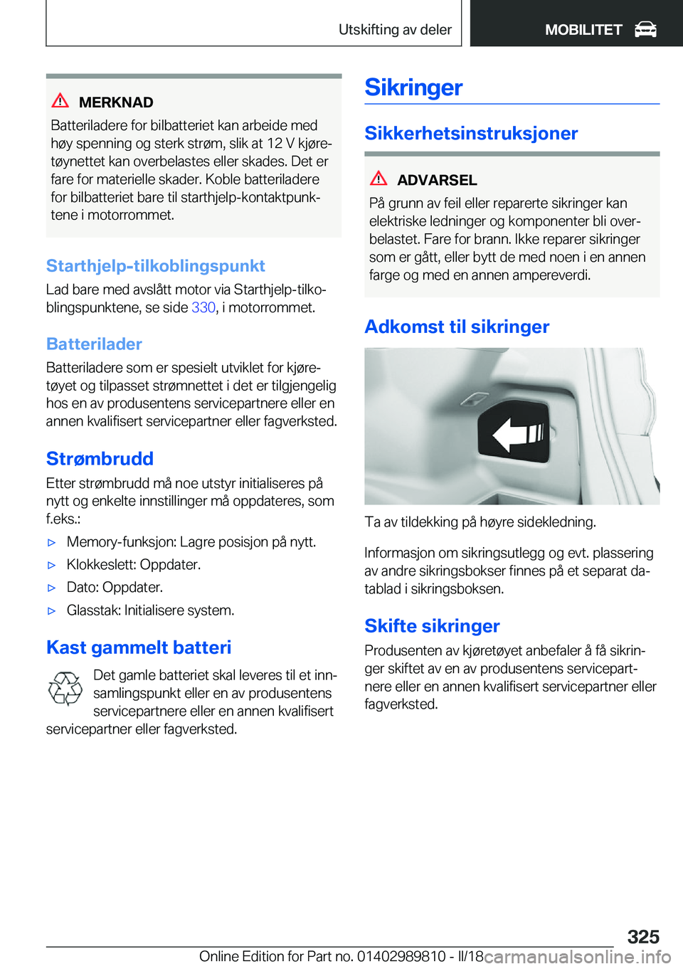 BMW M5 2018  InstruksjonsbØker (in Norwegian) �M�E�R�K�N�A�D
�B�a�t�t�e�r�i�l�a�d�e�r�e� �f�o�r� �b�i�l�b�a�t�t�e�r�i�e�t� �k�a�n� �a�r�b�e�i�d�e� �m�e�d
�h�