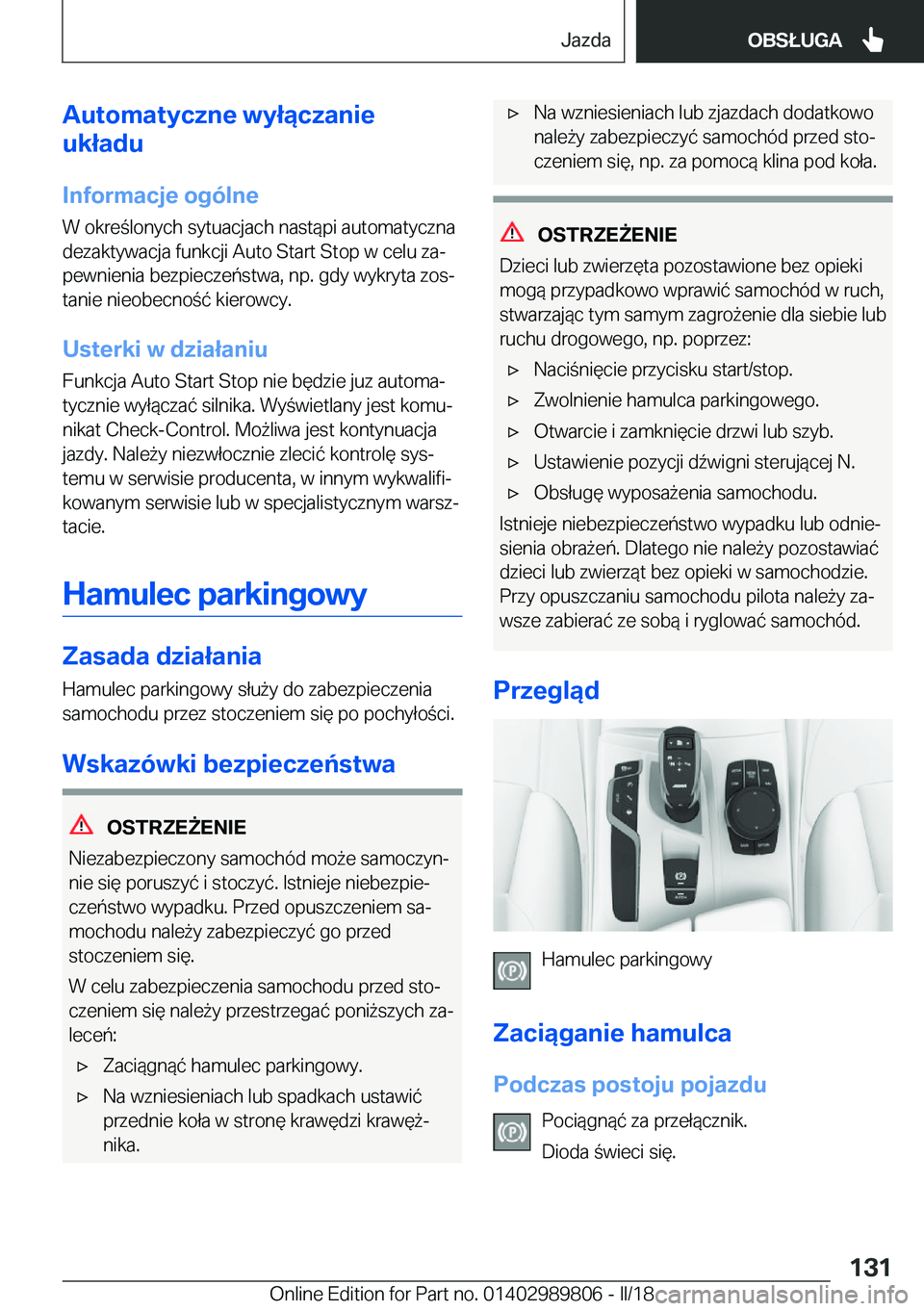 BMW M5 2018  Instrukcja obsługi (in Polish) �A�u�t�o�m�a�t�y�c�z�n�e��w�y�ł�ą�c�z�a�n�i�e
�u�k�ł�a�d�u
�I�n�f�o�r�m�a�c�j�e��o�g�
