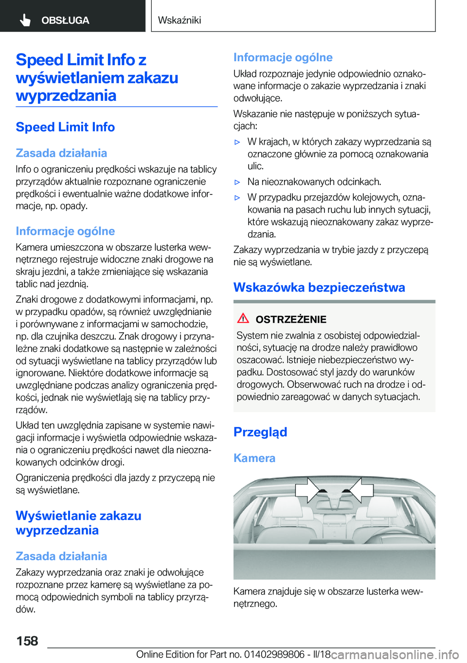 BMW M5 2018  Instrukcja obsługi (in Polish) �S�p�e�e�d��L�i�m�i�t��I�n�f�o��z�w�y�w�i�e�t�l�a�n�i�e�m��z�a�k�a�z�u �w�y�p�r�z�e�d�z�a�n�i�a
�S�p�e�e�d��L�i�m�i�t��I�n�f�o
�Z�a�s�a�d�a��d�z�i�a�ł�a�n�i�a
�I�n�f�o� �o� �o�g�r�a�n�i�c�z�