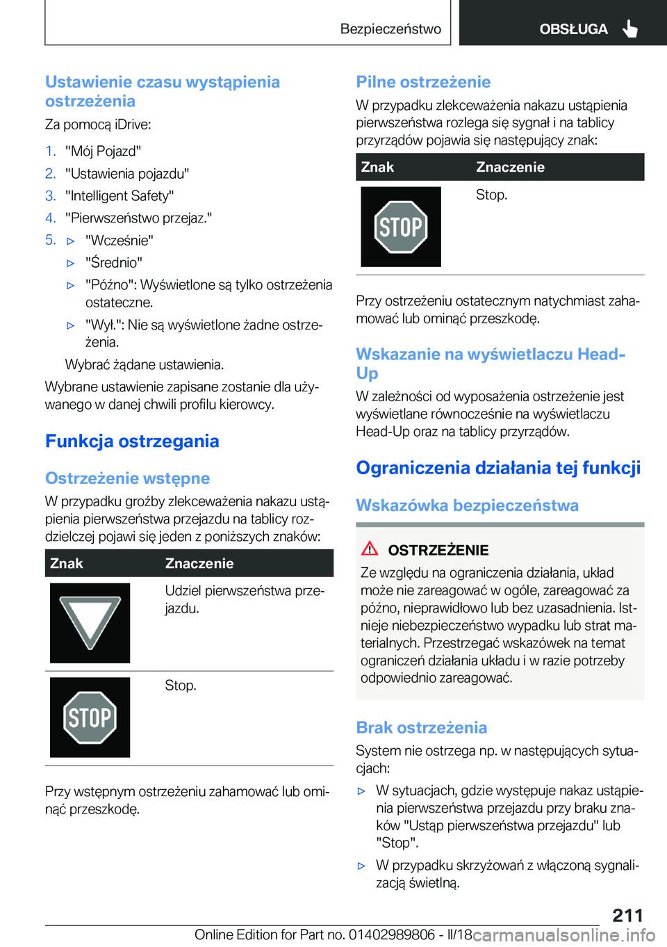 BMW M5 2018  Instrukcja obsługi (in Polish) �U�s�t�a�w�i�e�n�i�e��c�z�a�s�u��w�y�s�t�ą�p�i�e�n�i�a
�o�s�t�r�z�e9�e�n�i�a
�Z�a� �p�o�m�o�c�