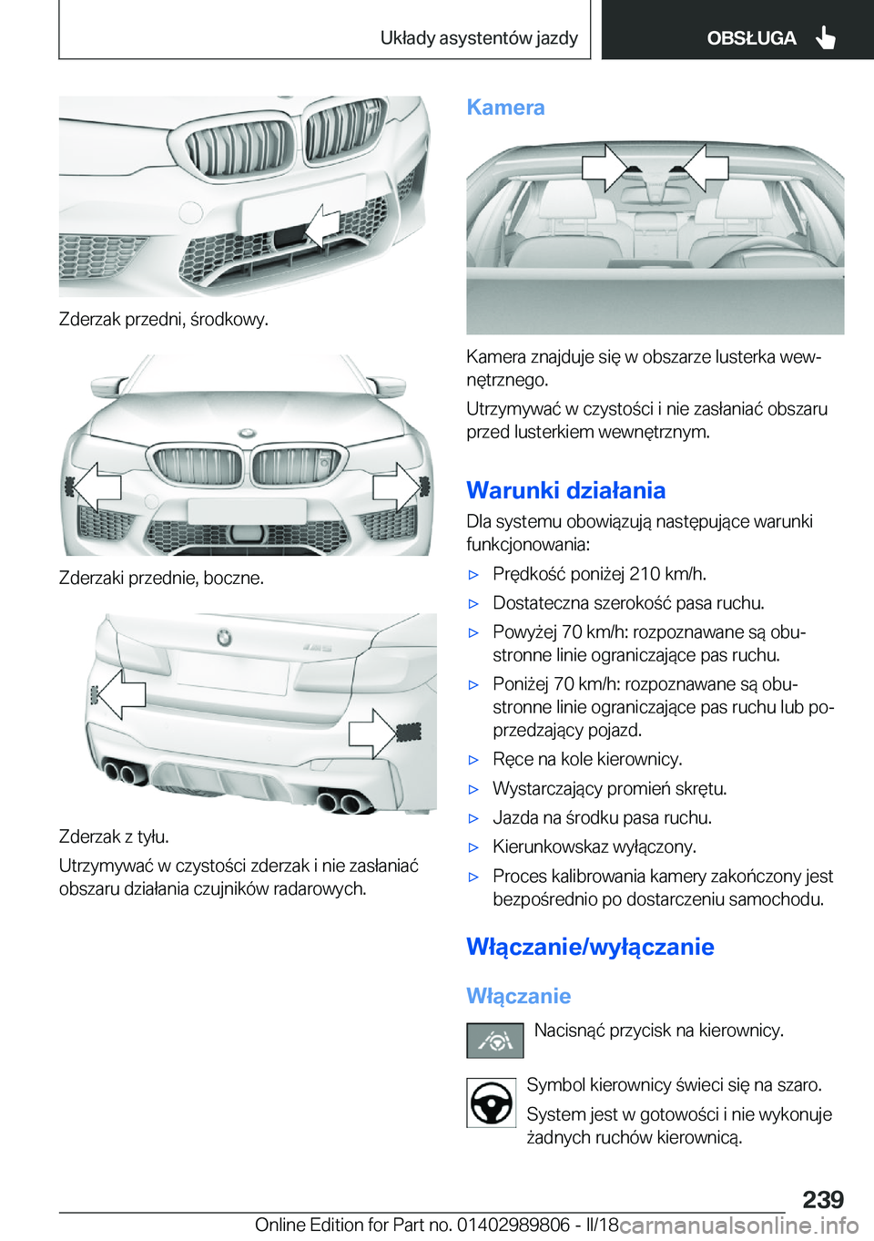 BMW M5 2018  Instrukcja obsługi (in Polish) �Z�d�e�r�z�a�k� �p�r�z�e�d�n�i�,�  �r�o�d�k�o�w�y�.
�Z�d�e�r�z�a�k�i� �p�r�z�e�d�n�i�e�,� �b�o�c�z�n�e�.
�Z�d�e�r�z�a�k� �z� �t�y�ł�u�.
�U�t�r�z�y�m�y�w�a�
