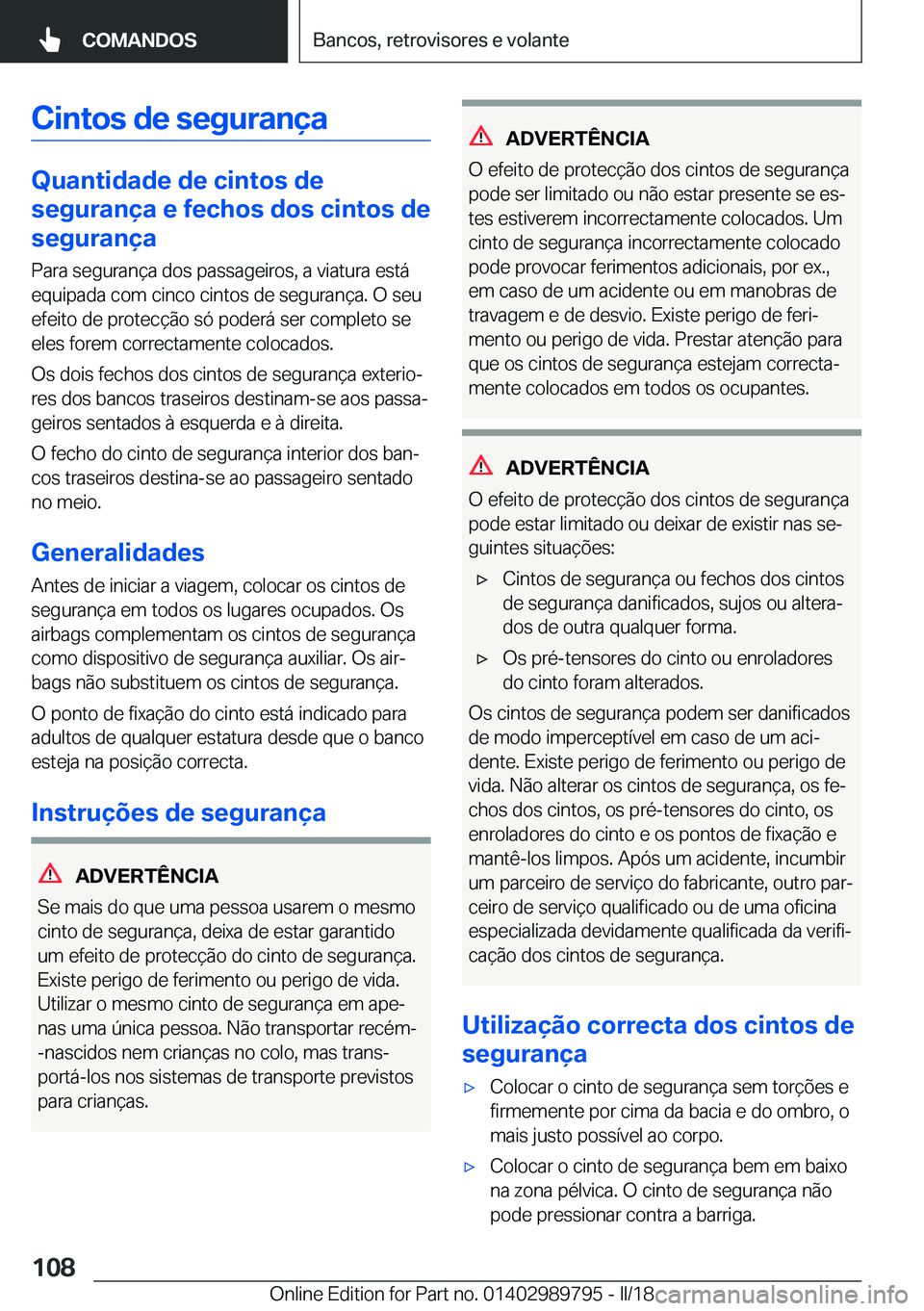 BMW M5 2018  Manual do condutor (in Portuguese) �C�i�n�t�o�s��d�e��s�e�g�u�r�a�n�
