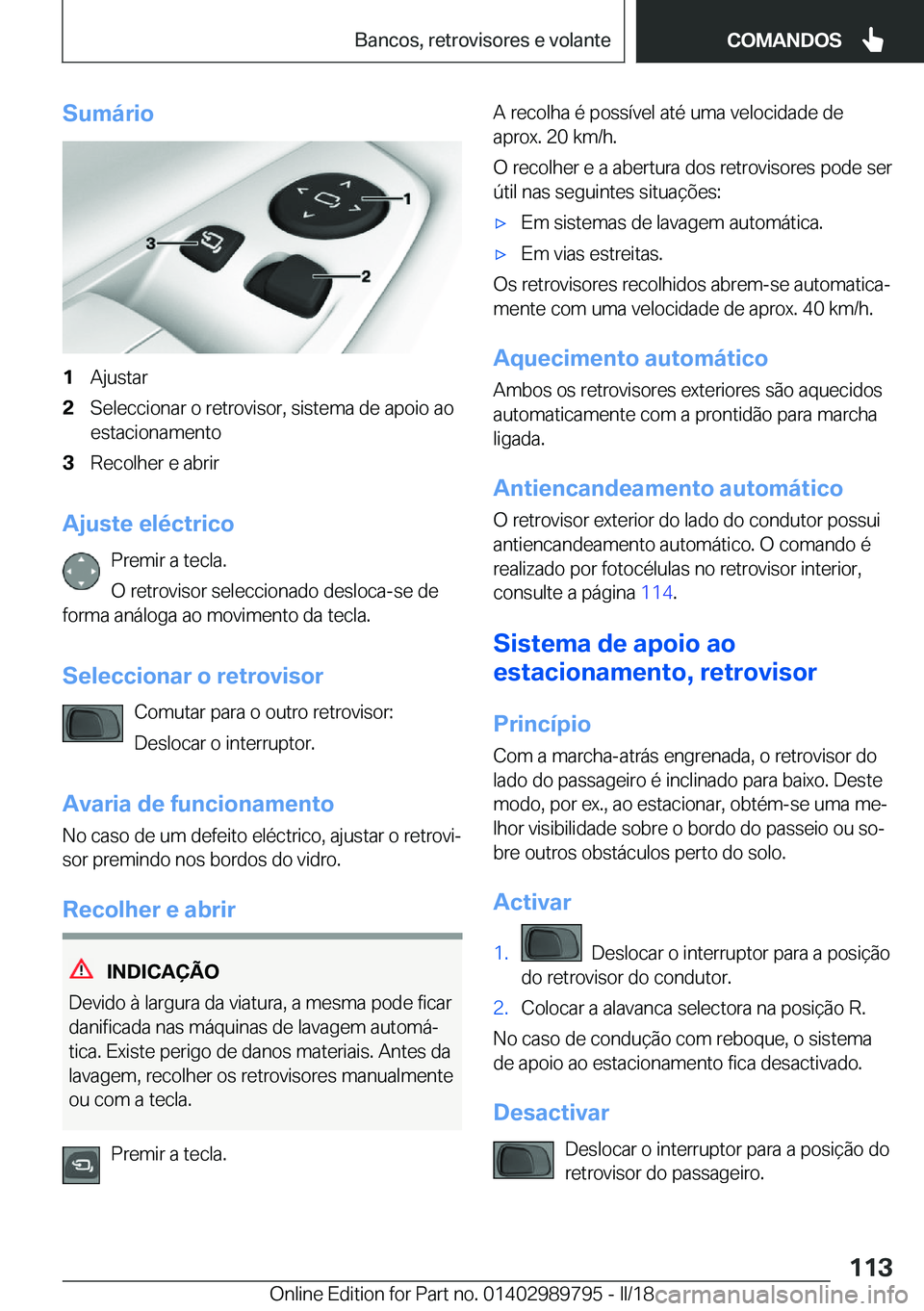 BMW M5 2018  Manual do condutor (in Portuguese) �S�u�m�á�r�i�o�1�A�j�u�s�t�a�r�2�S�e�l�e�c�c�i�o�n�a�r� �o� �r�e�t�r�o�v�i�s�o�r�,� �s�i�s�t�e�m�a� �d�e� �a�p�o�i�o� �a�o
�e�s�t�a�c�i�o�n�a�m�e�n�t�o�3�R�e�c�o�l�h�e�r� �e� �a�b�r�i�r
�A�j�u�s�t�e�