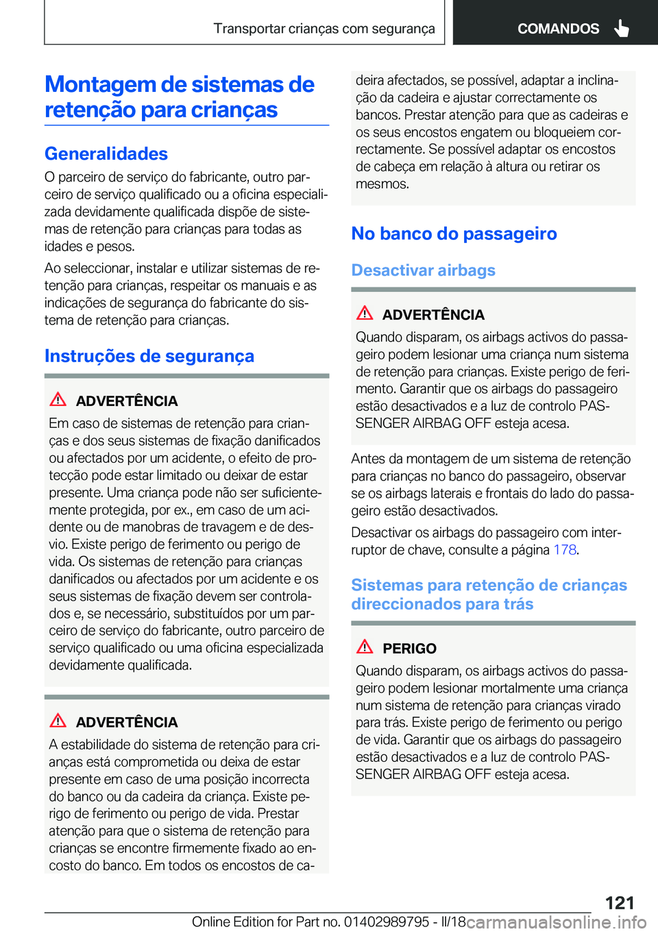 BMW M5 2018  Manual do condutor (in Portuguese) �M�o�n�t�a�g�e�m��d�e��s�i�s�t�e�m�a�s��d�e�r�e�t�e�n�