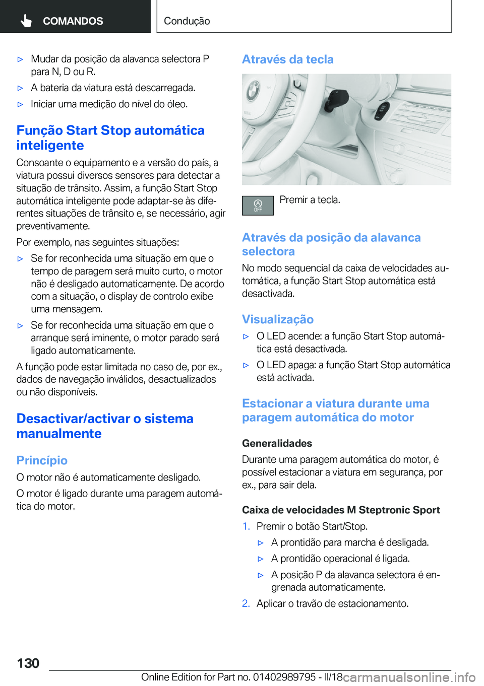 BMW M5 2018  Manual do condutor (in Portuguese) 'x�M�u�d�a�r� �d�a� �p�o�s�i�ç�ã�o� �d�a� �a�l�a�v�a�n�c�a� �s�e�l�e�c�t�o�r�a� �P�p�a�r�a� �N�,� �D� �o�u� �R�.'x�A� �b�a�t�e�r�i�a� �d�a� �v�i�a�t�u�r�a� �e�s�t�á� �d�e�s�c�a�r�r�e�g�a�d�