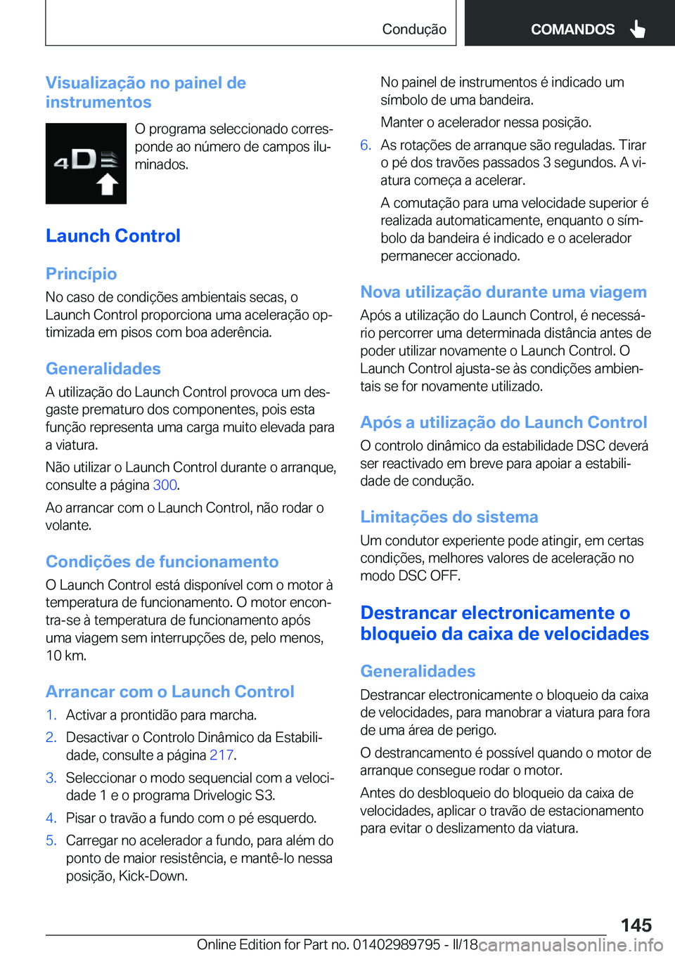BMW M5 2018  Manual do condutor (in Portuguese) �V�i�s�u�a�l�i�z�a�