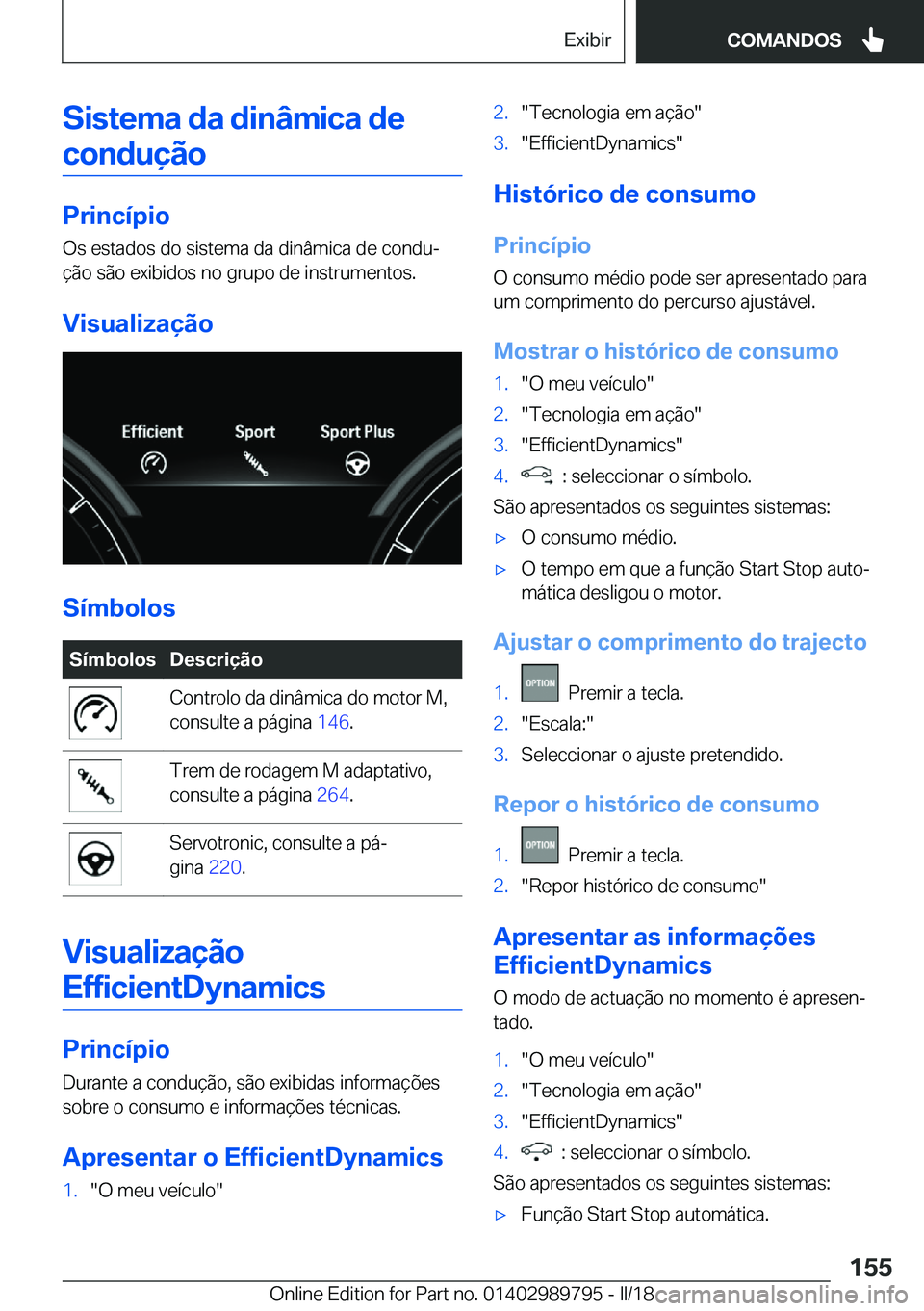 BMW M5 2018  Manual do condutor (in Portuguese) �S�i�s�t�e�m�a��d�a��d�i�n�â�m�i�c�a��d�e�c�o�n�d�u�