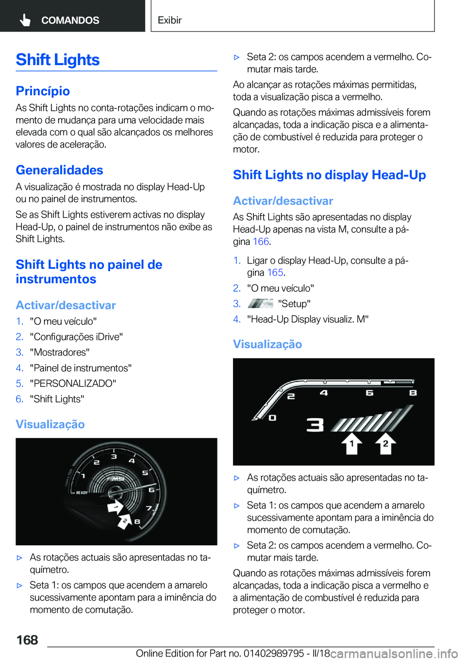 BMW M5 2018  Manual do condutor (in Portuguese) �S�h�i�f�t��L�i�g�h�t�s
�P�r�i�n�c�