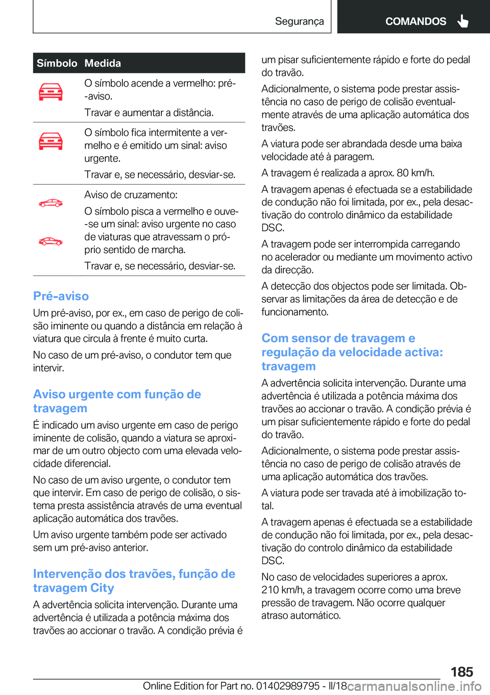 BMW M5 2018  Manual do condutor (in Portuguese) �S�