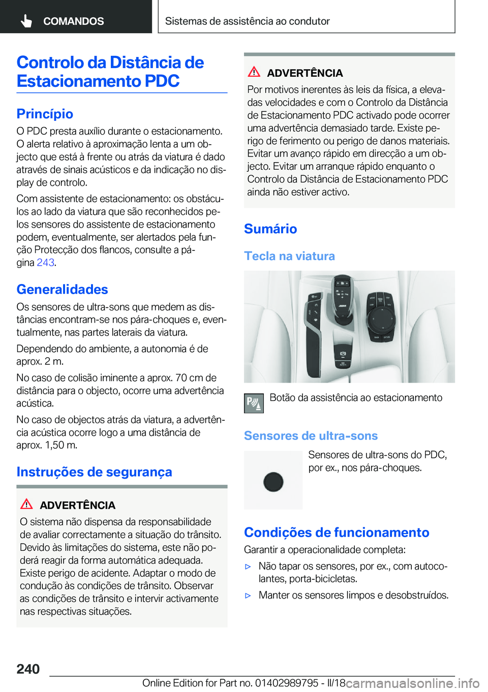 BMW M5 2018  Manual do condutor (in Portuguese) �C�o�n�t�r�o�l�o��d�a��D�i�s�t�â�n�c�i�a��d�e�E�s�t�a�c�i�o�n�a�m�e�n�t�o��P�D�C
�P�r�i�n�c�